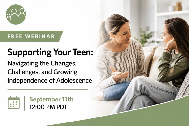 Supporting Your Teen: Navigating the Changes, Challenges, and Growing Independence of Adolescence
